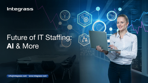 Future of IT Staffing: Artificial Intelligence & More