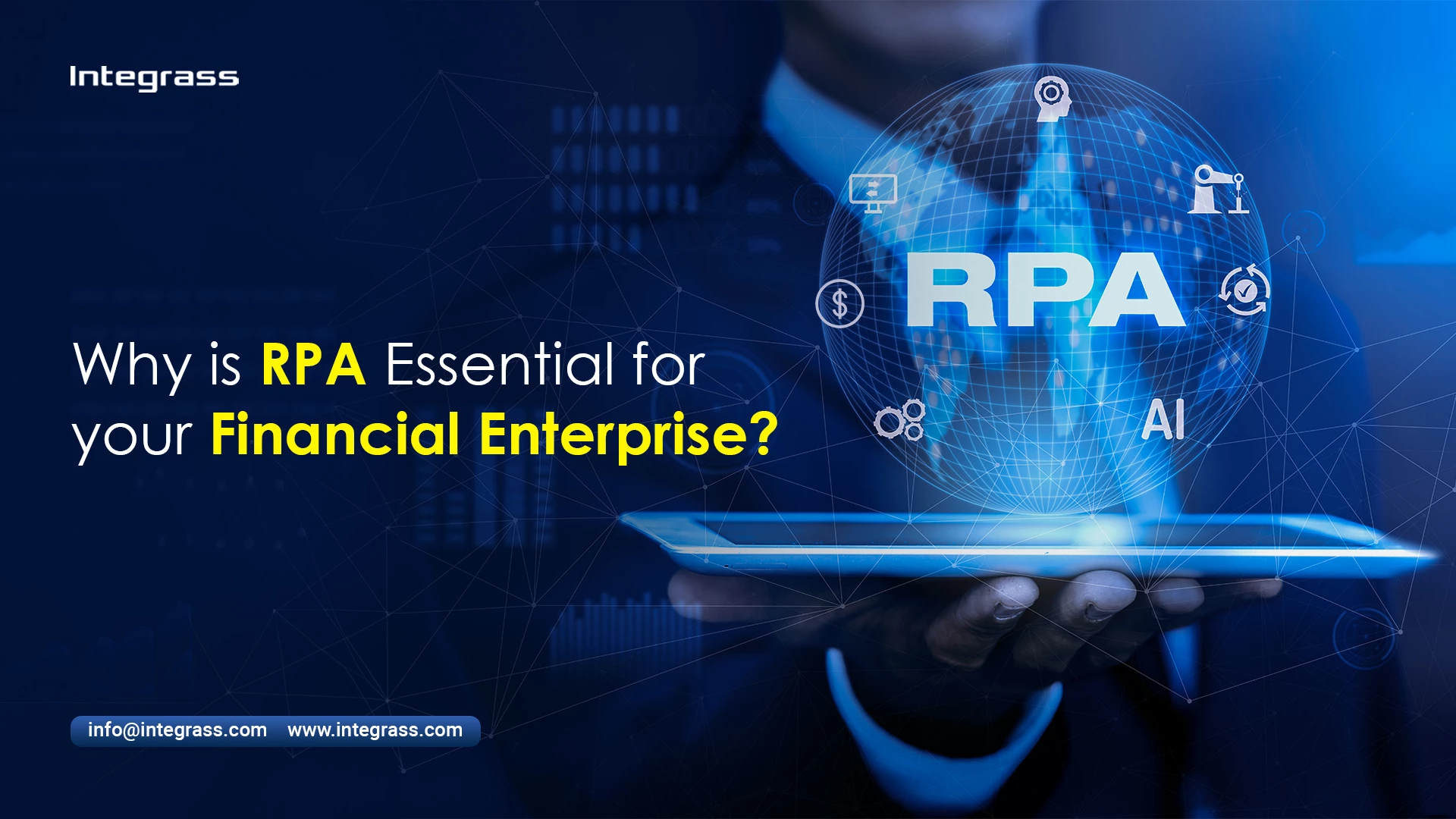 Robotic Process Automation (RPA) enhances finance enterprises with accuracy, cost savings, and support from Integrass Tech Solutions. " robotic process automation rpa software rpa automation rpa developer rpa tools "