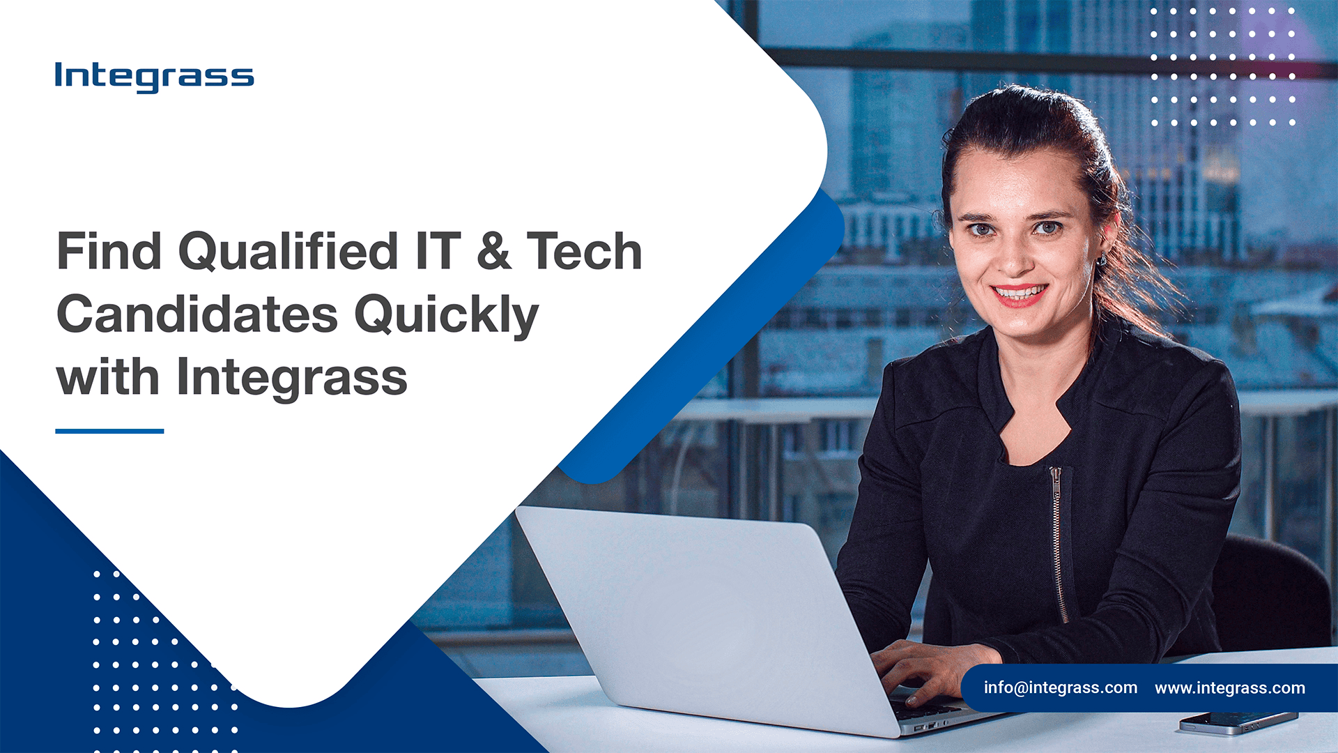 Find IT Tech Candidates Fast with Integrass - Your Solution for Qualified IT Professionals.